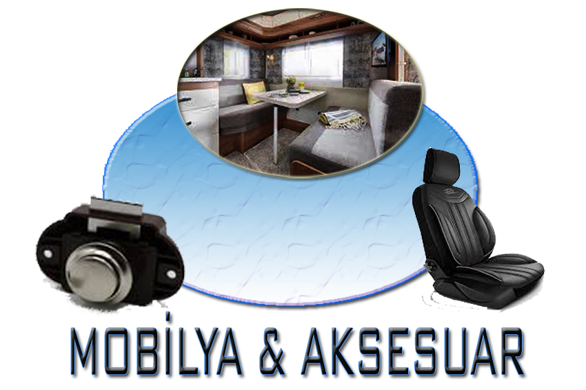 MOBİLYA VE AKSESUARLAR